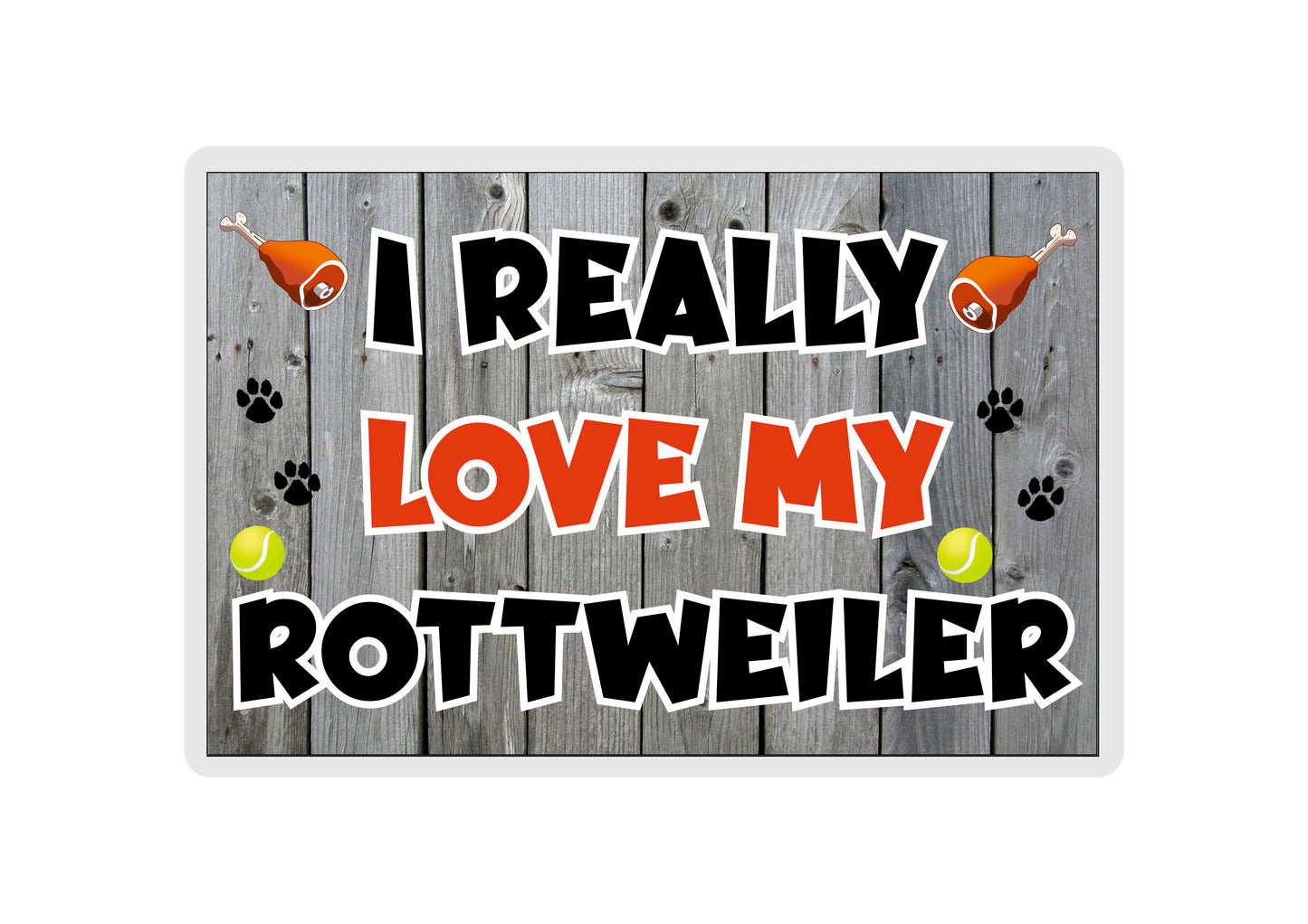 Rottweiler Fridge Magnet Gift - I Really Love My - Cute Novelty Fun Dog Owner Present