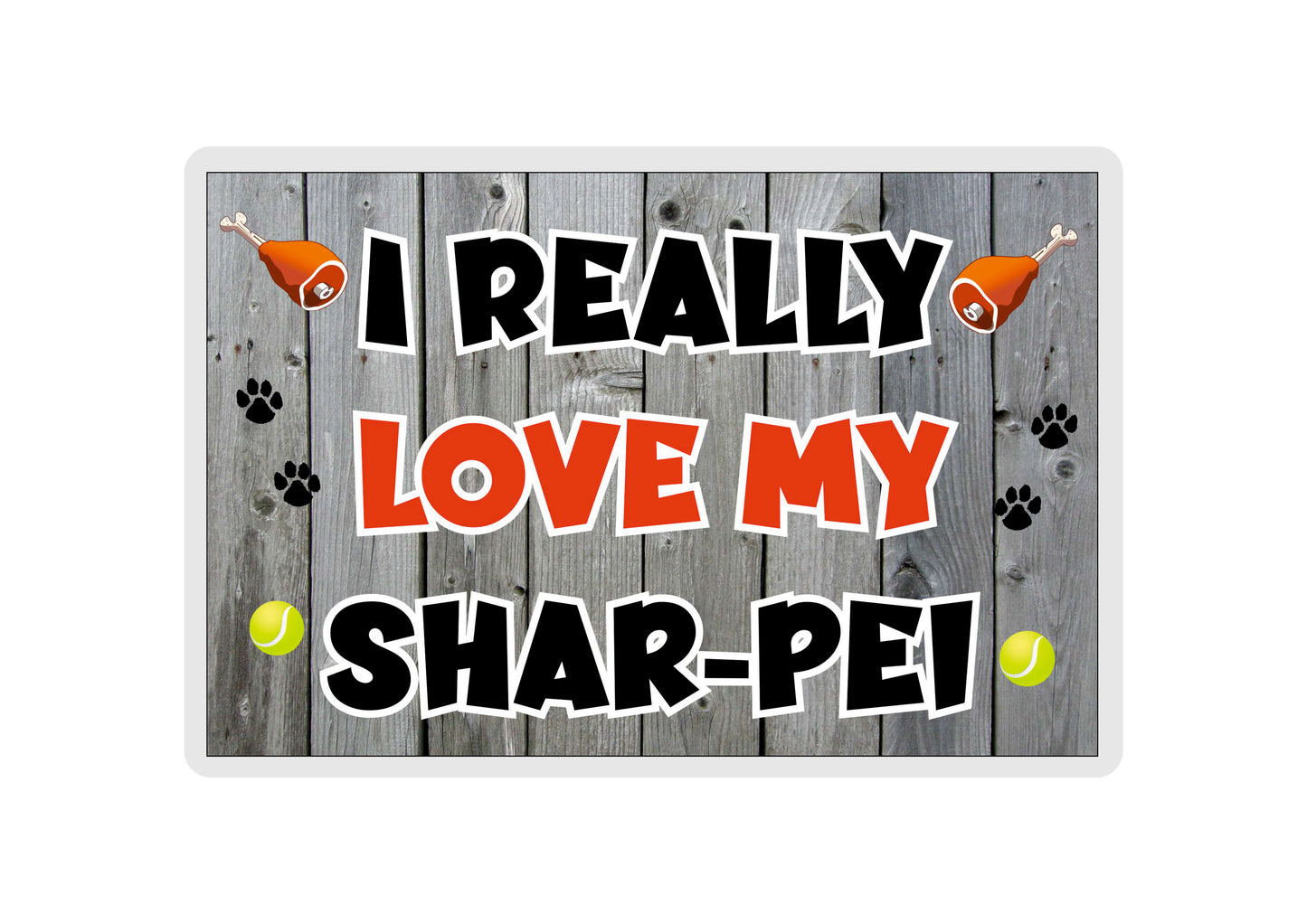 Shar Pei Fridge Magnet Gift - I Really Love My - Cute Novelty Fun Dog Owner Present