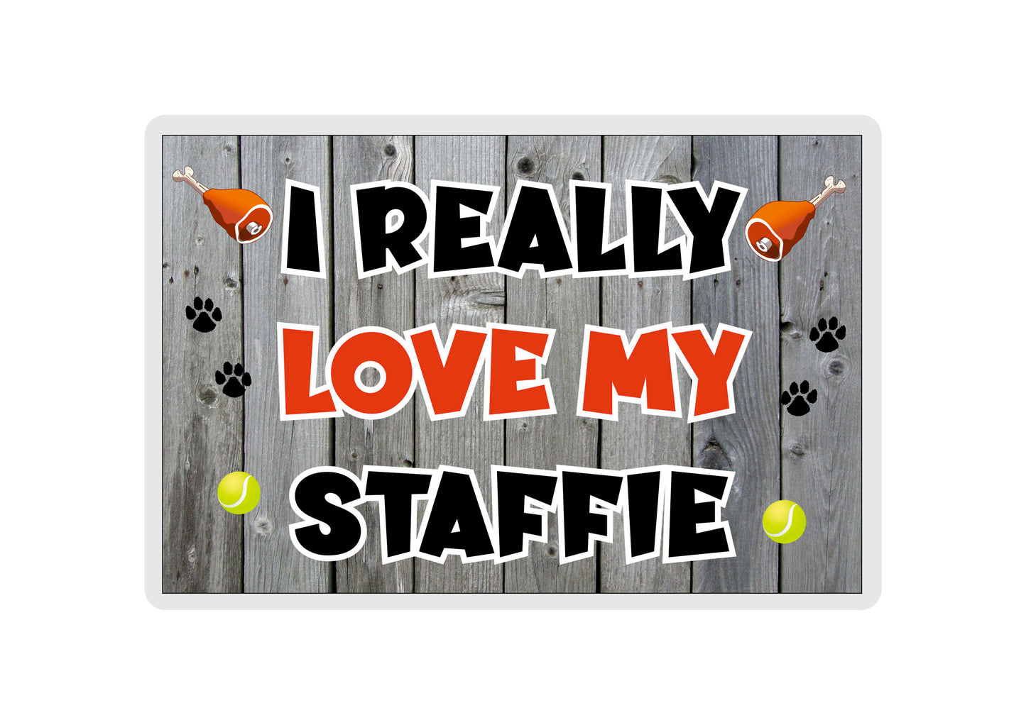 Staffie Fridge Magnet Gift - I Really Love My - Cute Novelty Fun Dog Owner Present