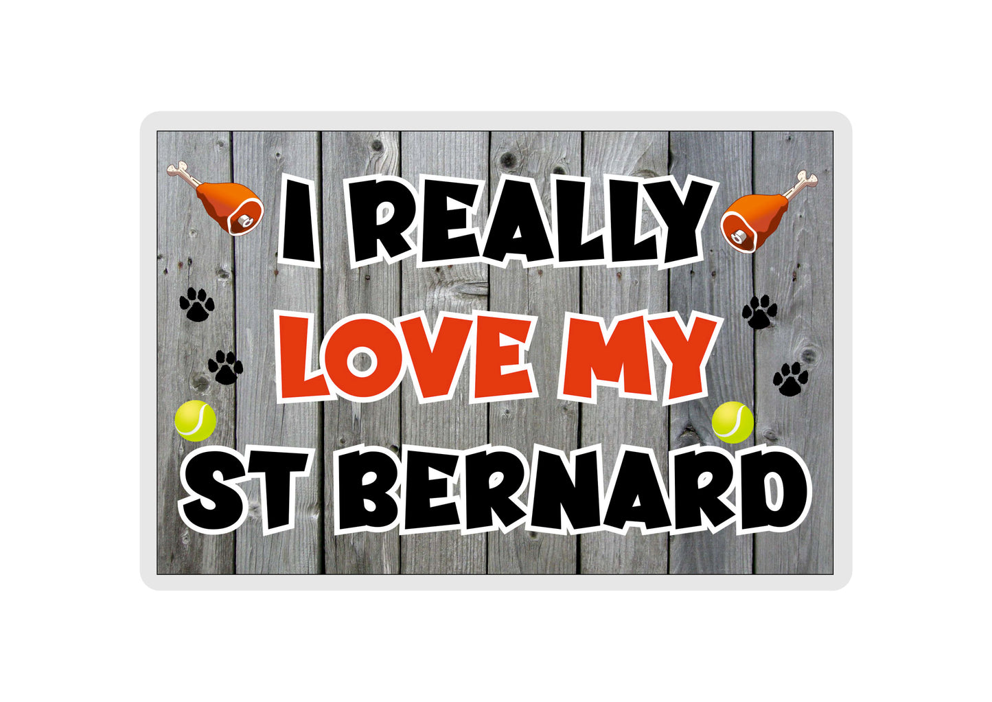St Bernard Fridge Magnet Gift - I Really Love My - Cute Novelty Fun Dog Owner Present