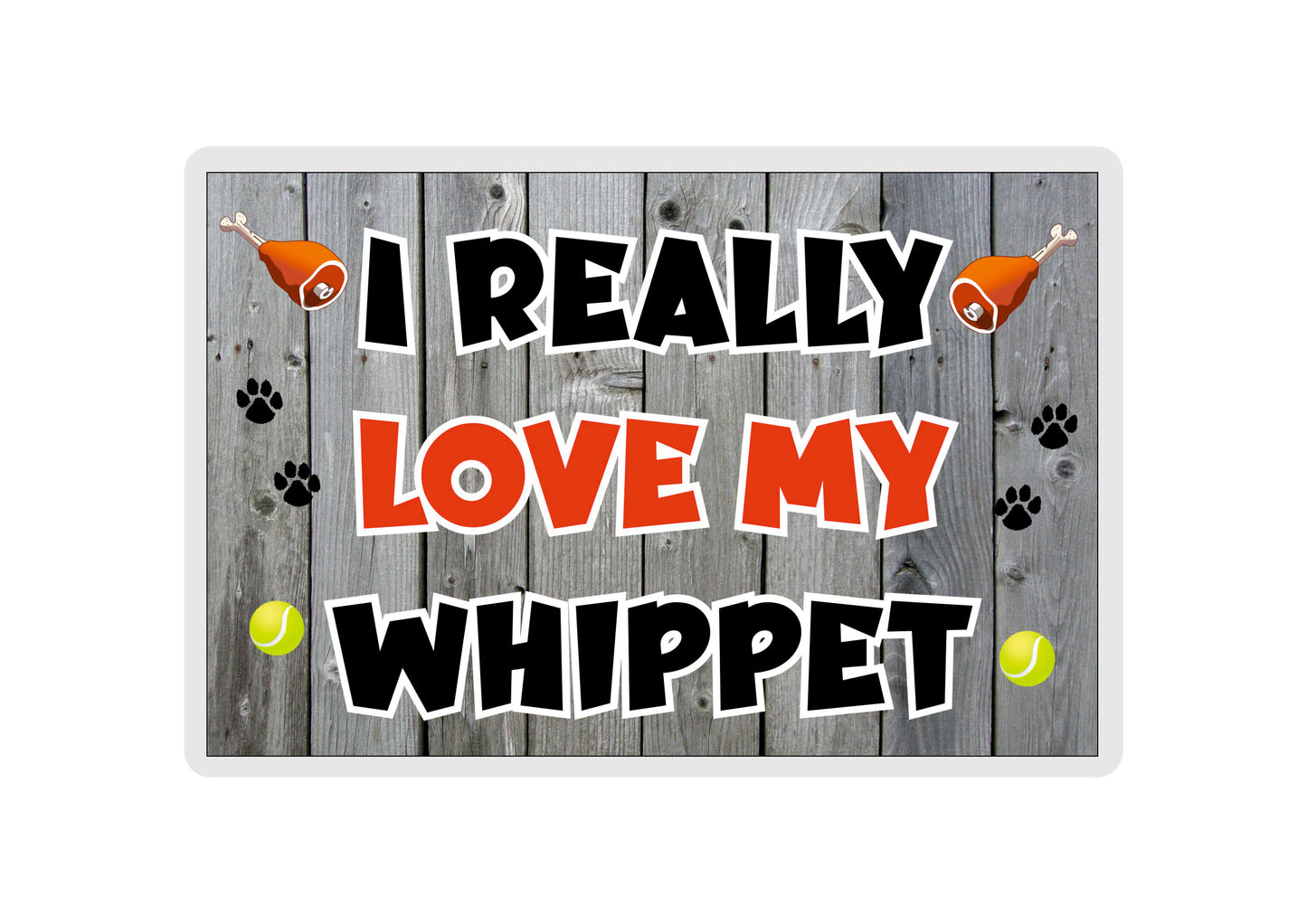 Whippet Fridge Magnet Gift - I Really Love My - Cute Novelty Fun Dog Owner Present