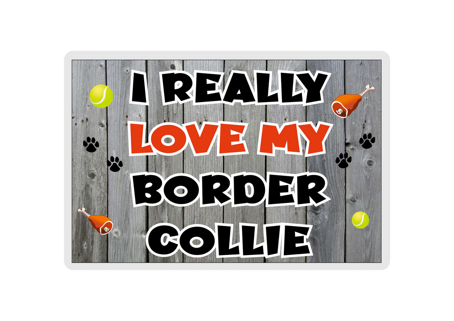 Border Collie Fridge Magnet Gift - I Really Love My - Cute Novelty Fun Dog Owner Present