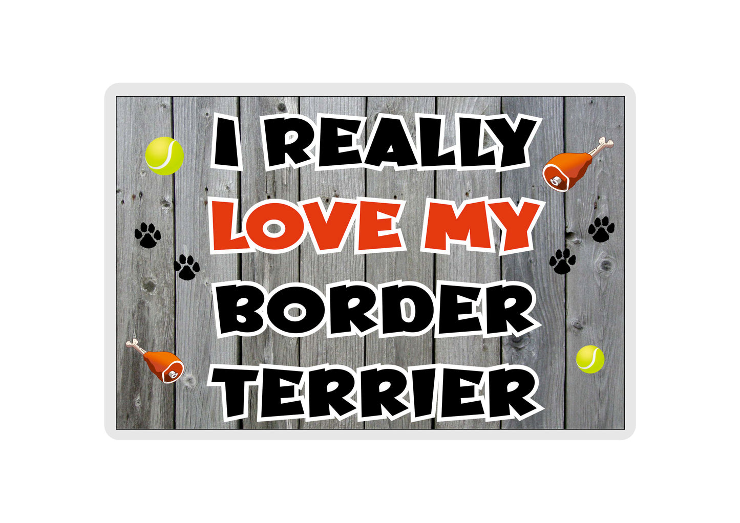 Border Terrier Fridge Magnet Gift - I Really Love My - Cute Novelty Fun Dog Owner Present