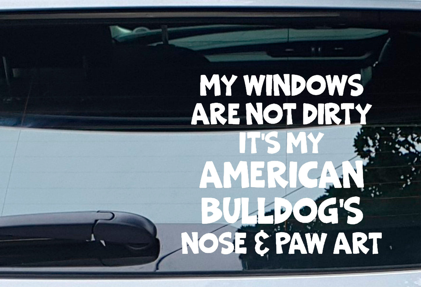 Car Sticker American Bulldog Windows Not Dirty Nose & Paw Art Nice Funny Cute Novelty Window Bumper Boot Decal