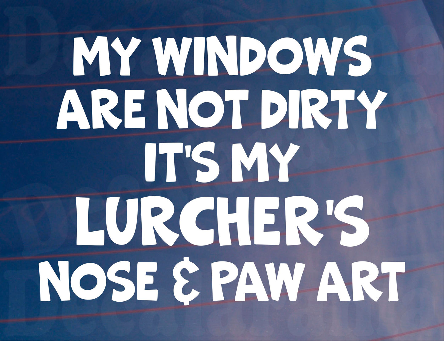 Car Sticker Lurcher Windows Not Dirty Nose & Paw Art Nice Funny Cute Novelty Dog Bumper Boot Decal