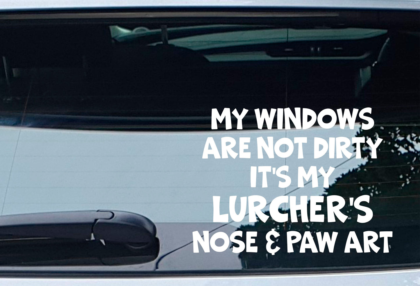 Car Sticker Lurcher Windows Not Dirty Nose & Paw Art Nice Funny Cute Novelty Dog Bumper Boot Decal