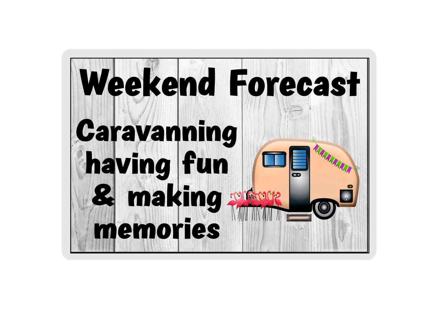 Caravan Fridge Magnet - Caravanning Having Fun And Making Memories - Funny Cute Cheeky Novelty Present