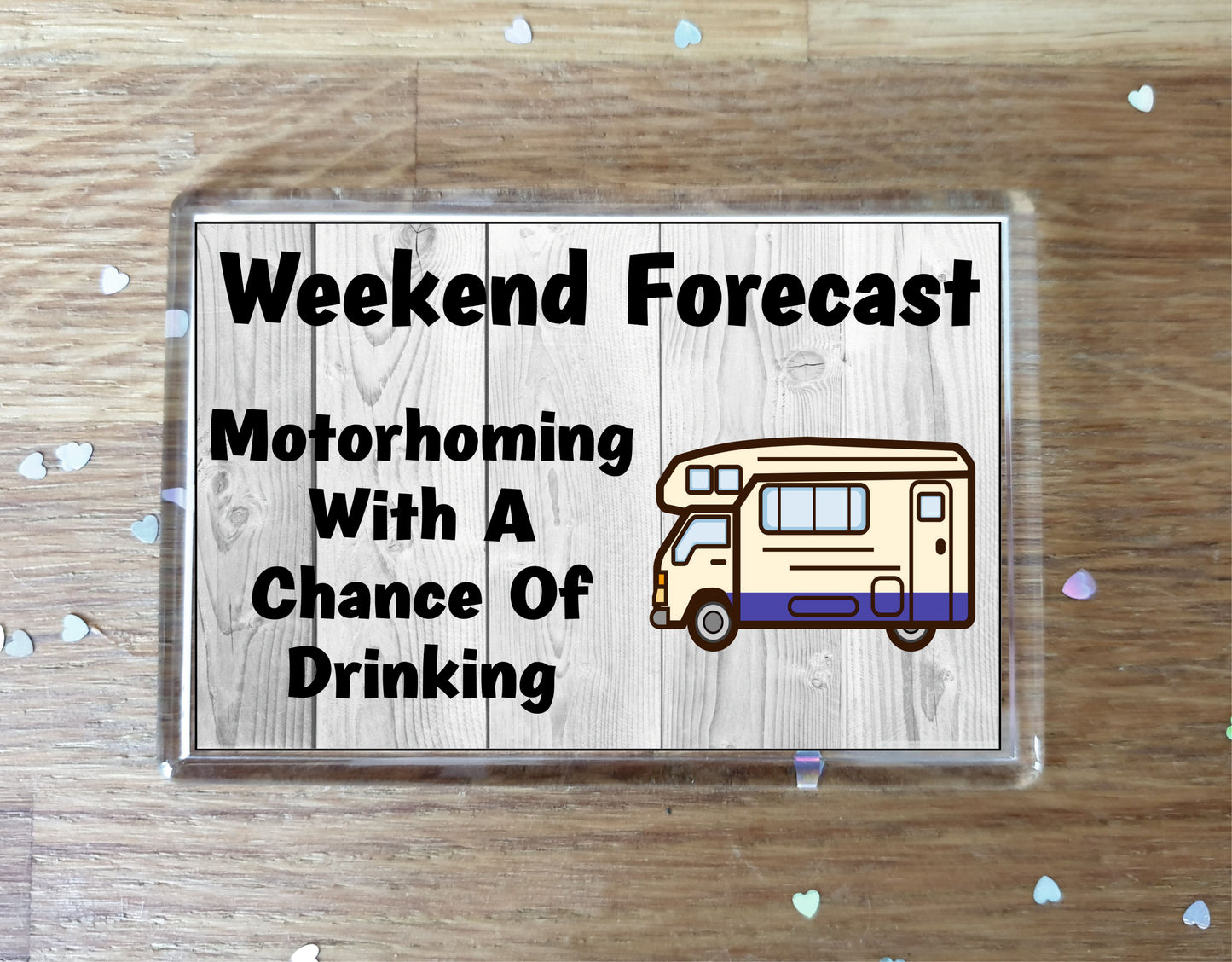 Motorhome Fridge Magnet - Motorhoming With A Chance Of Drinking - Funny Cute Cheeky Novelty Present
