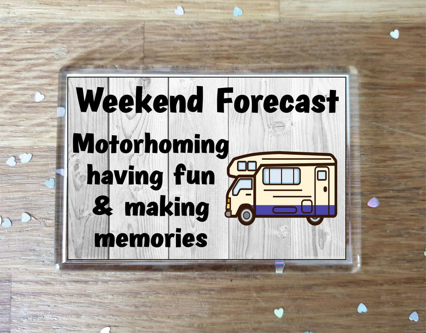 Motorhome Fridge Magnet - Motorhoming Having Fun And Making Memories - Funny Cute Cheeky Novelty Present