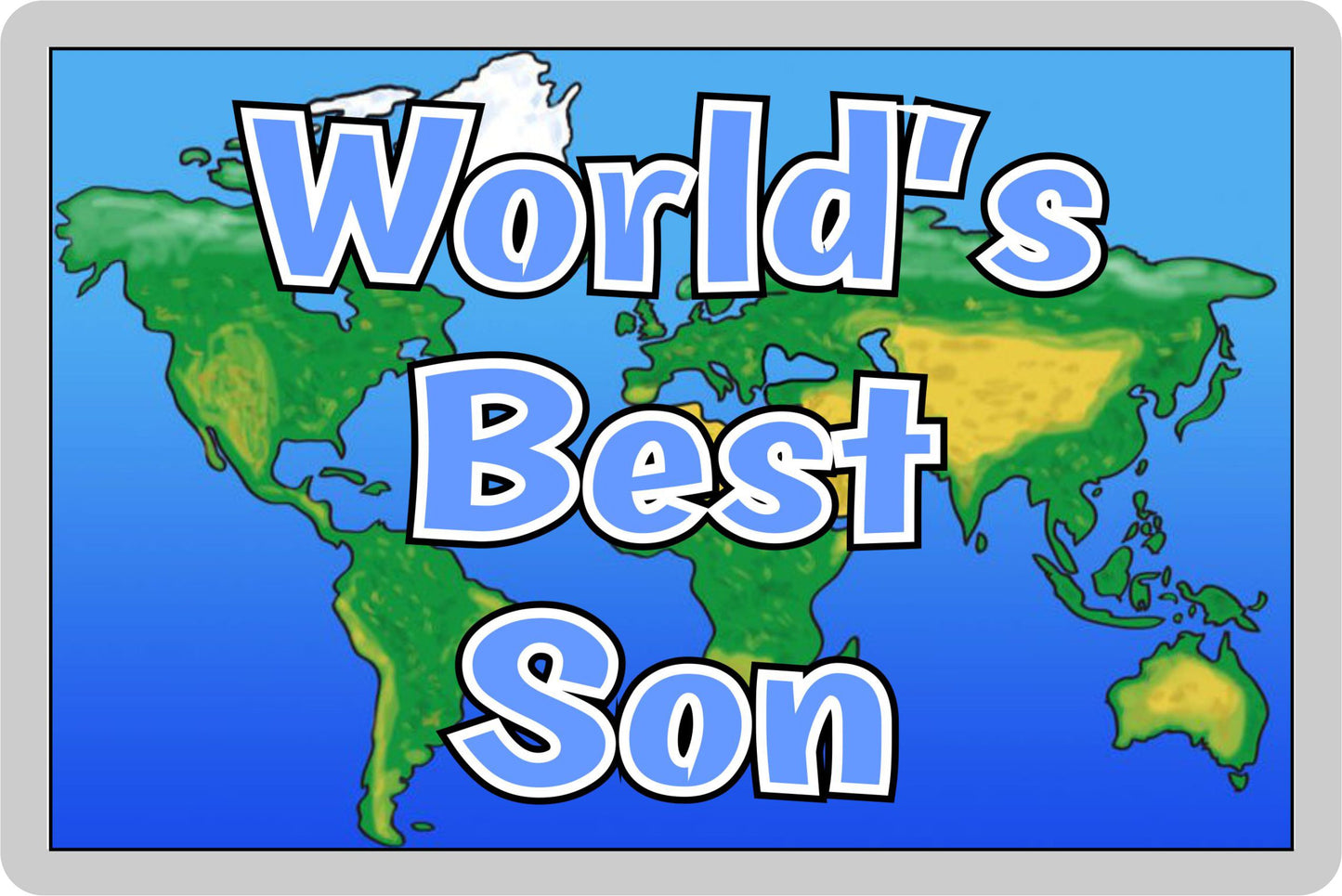 Son Fridge Magnet - World's Best Son - Novelty Love Gift - Fun Birthday Christmas Present
