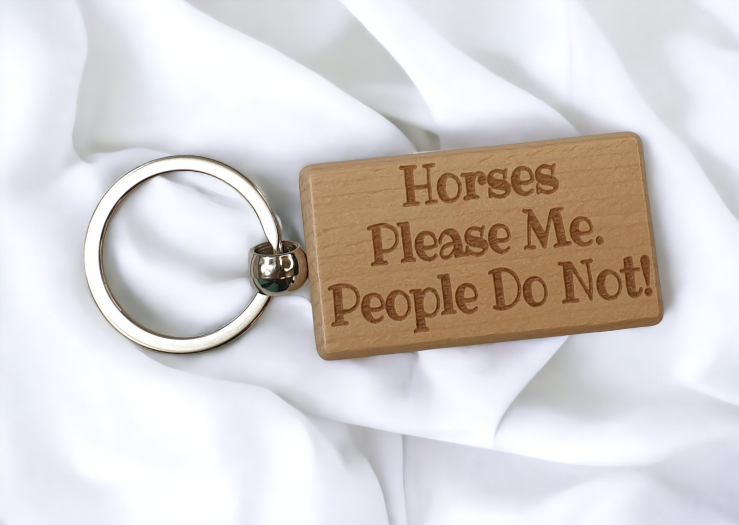 Horse Keyring Gift - Horses Please Me People Do Not - Engraved Wooden Keyring Novelty Nice Custom Gift