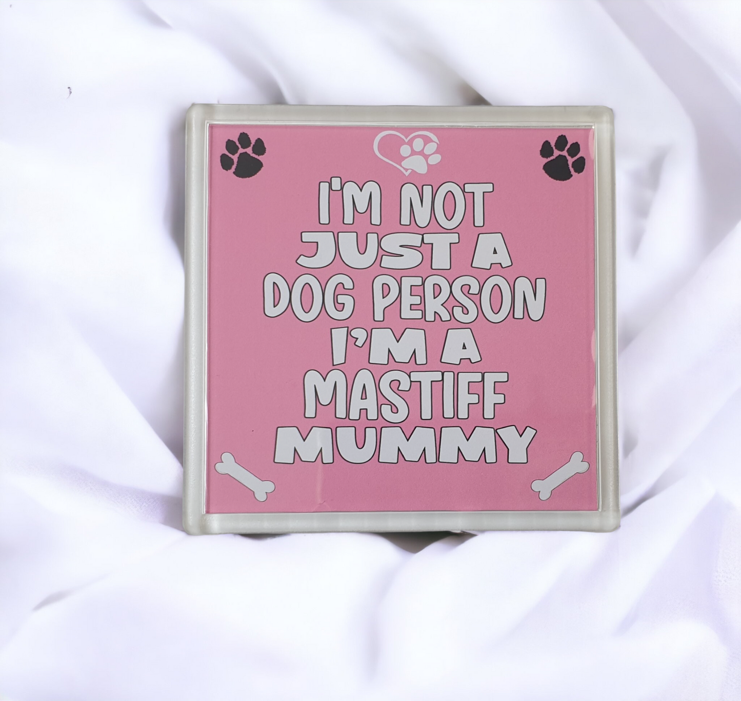 Mastiff Coaster Gift - I'm Not Just A Dog Person I'm A Mastiff Mummy - Novelty Cute Pet Owner Mug Cup Coaster Present