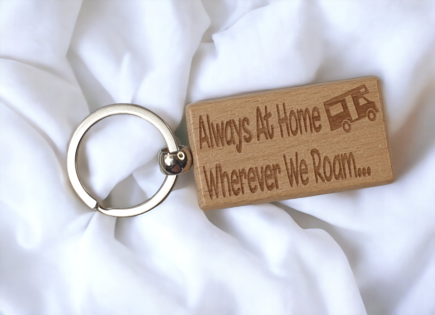 Motorhome Keyring Gift - Always At Home Wherever We Roam - Nice Cute Engraved Wooden Key Fob Chain Novelty Present
