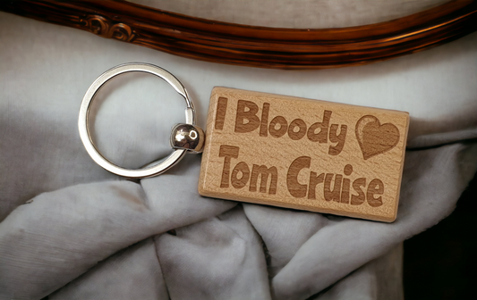 Tom Cruise Keyring Gift - I Bloody Love - Engraved Wooden Movie Fan Birthday Fun Cute Novelty Present