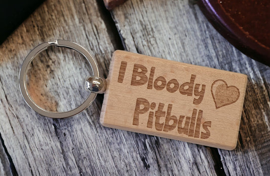 Pitbull Keyring Gift - I Bloody Love Heart - Cute Engraved Wooden Key Fob Fun Novelty Nice Dog Owner Present