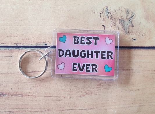 Daughter Keyring Gift - Best Daughter Ever - Cute Fun Novelty Family Present