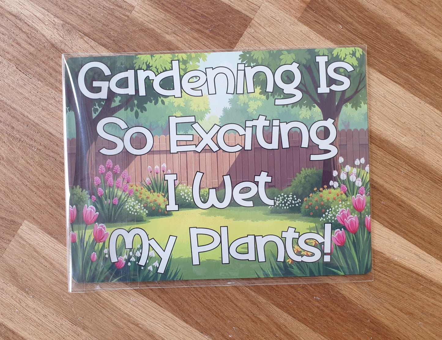 Garden Metal Sign Gift - Gardening Is So Exciting I Wet My Plants - Cute Fun Novelty Family Aluminium Present