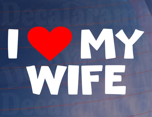 Car Sticker I Love Heart My Wife Fun Cute Novelty Van Window Bumper Boot Door Decal Gift Present