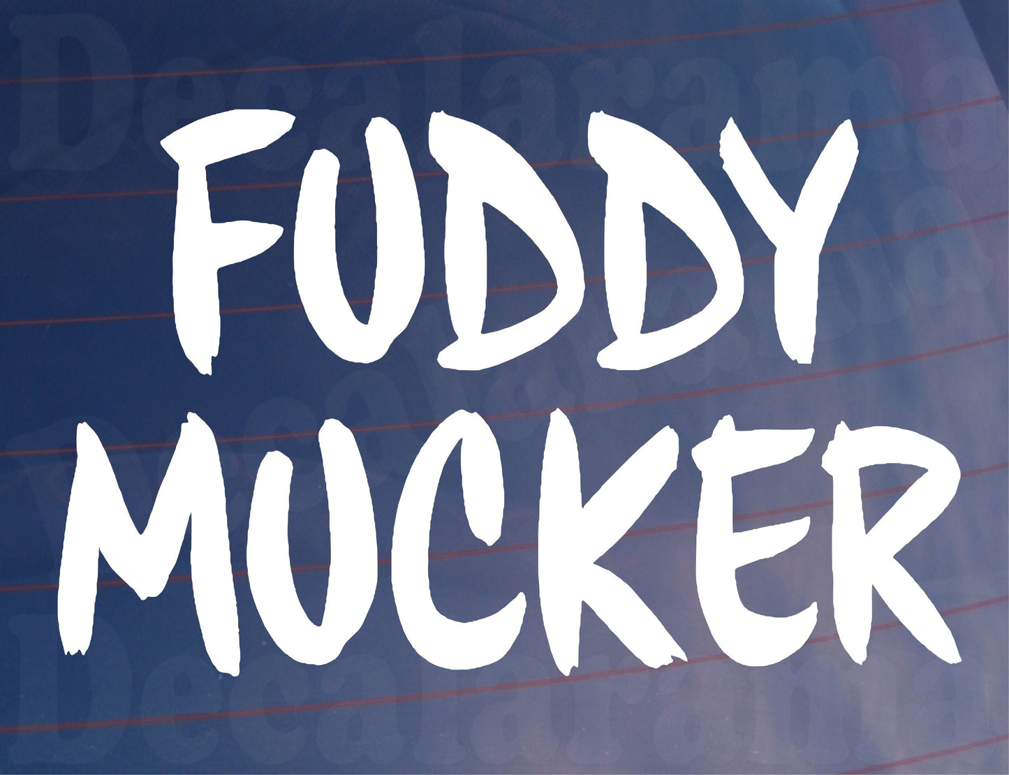 Car Sticker Fuddy Mucker Fun Cute Novelty Off Road 4x4 Window Bumper Boot Door Decal Gift Present
