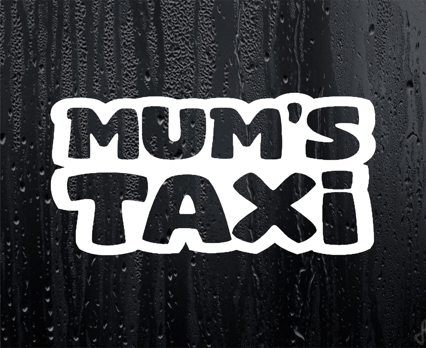 Car Sticker Mum's Taxi Funny Novelty Van Window Nice Cute Bumper Boot Door Decal