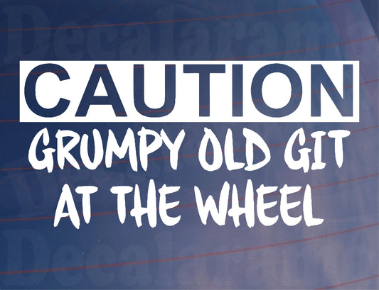 Car Sticker Caution Grumpy Git At The Wheel Funny Novelty Van Window Bumper Boot Door Decal Gift Present