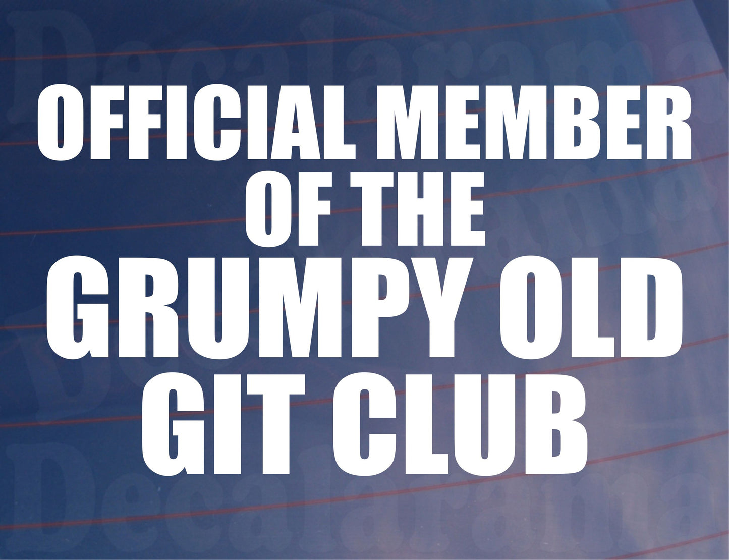 Car Sticker Official Member of Grumpy Old Git Club Novelty Van Window Bumper Boot Door Decal Gift Present