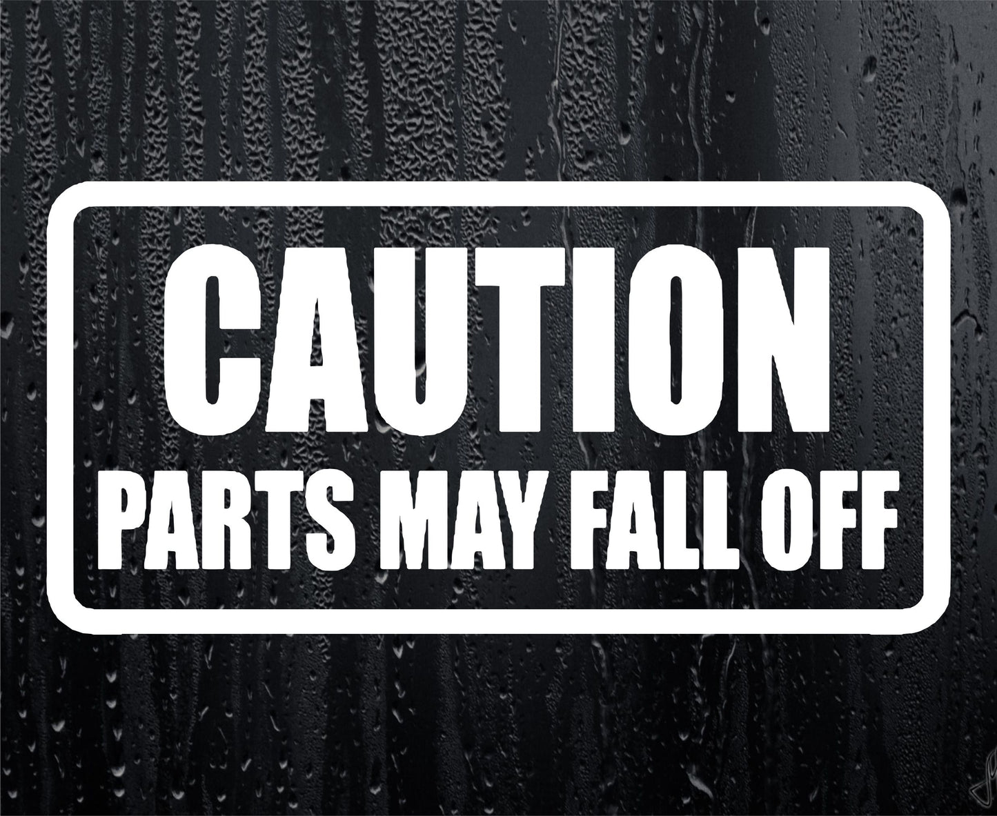 Car Sticker Caution Parts May Fall Off Funny Novelty Van Window Bumper Boot Door Decal Present