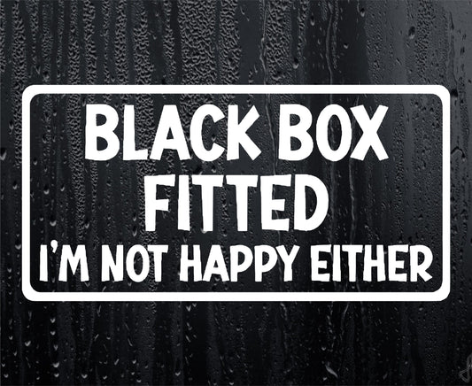 Car Sticker Black Box Fitted I'm Not Happy Either Fun Cute Novelty Bumper Door Young Driver Decal