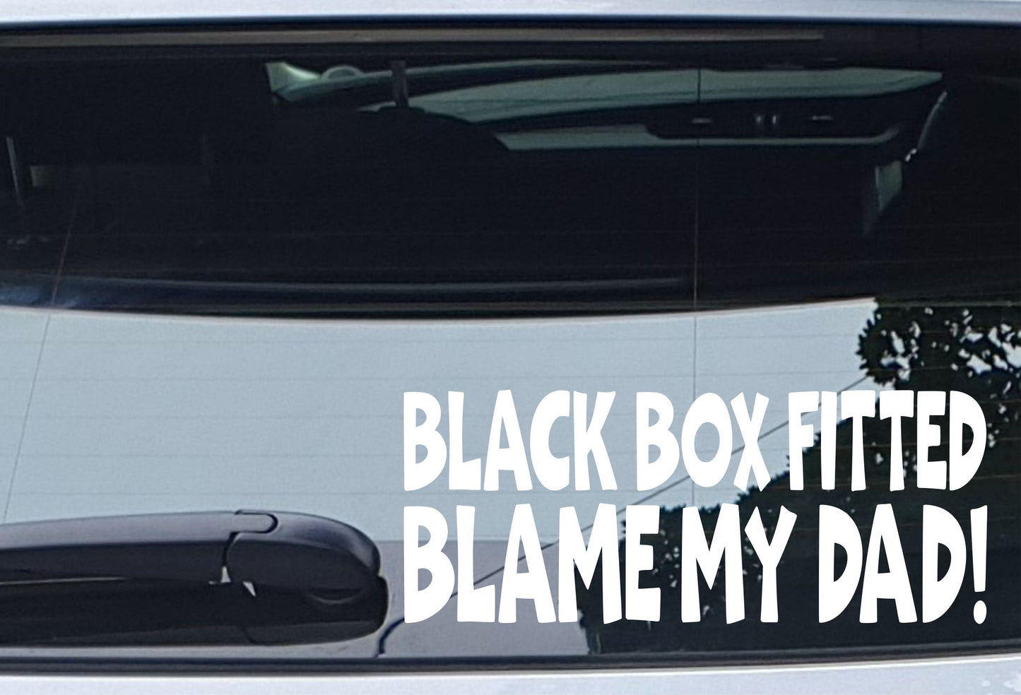 Car Sticker Black Box Fitted Blame My Dad Window Bumper Door Young Driver Decal