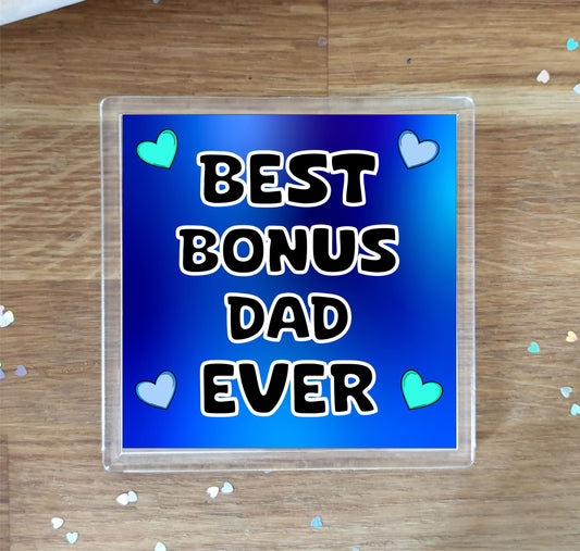 Bonus Dad Coaster Gift - Best Bonus Dad Ever - Fun Cute Novelty Present