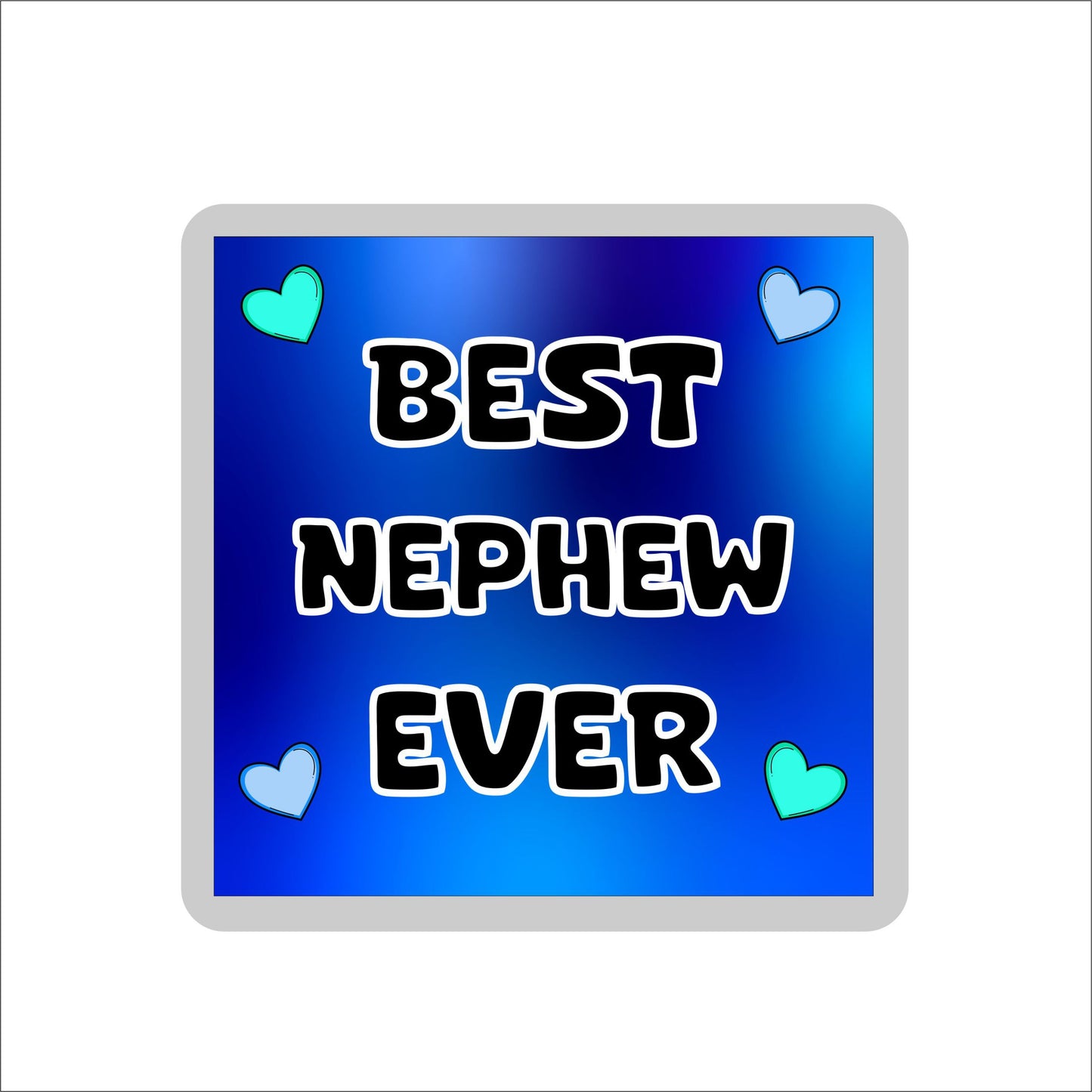 Nephew Coaster Gift - Best Nephew Ever - Fun Cute Novelty Present