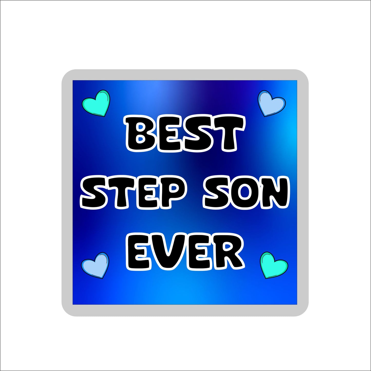 Step Son Coaster Gift - Best Step Son Ever - Fun Cute Novelty Present