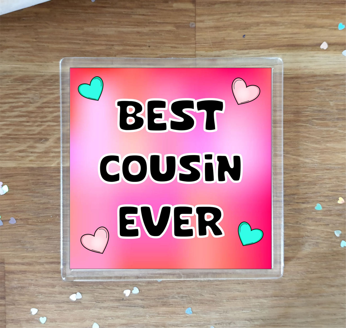 Pink Cousin Coaster Gift - Best Cousin Ever - Fun Cute Novelty Family Present