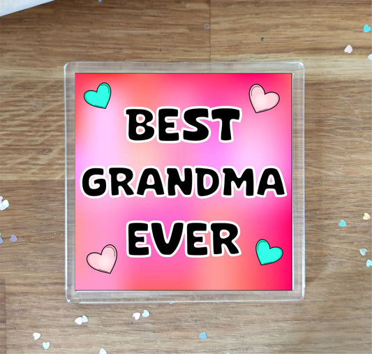 Grandma Coaster Gift - Best Grandma Ever - Fun Cute Novelty Family Present