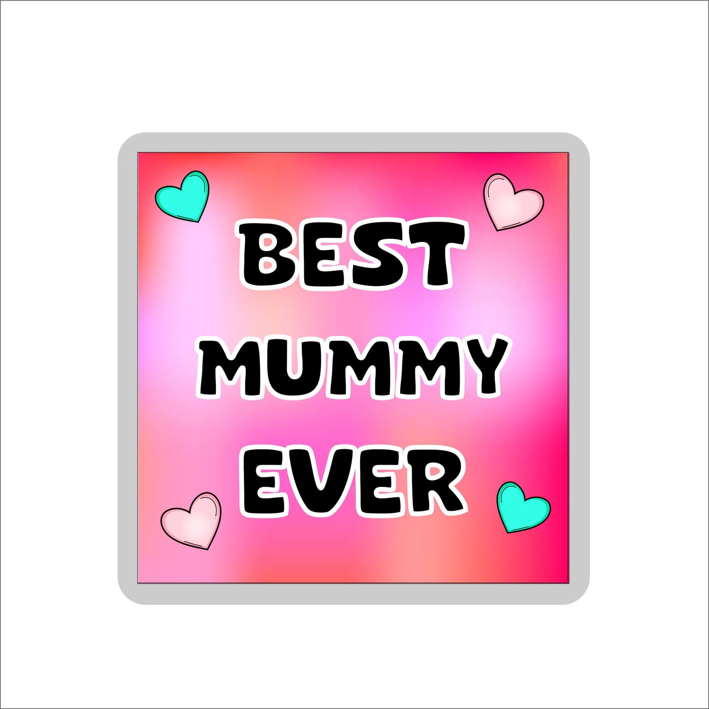 Mummy Coaster Gift - Best Mummy Ever - Fun Cute Novelty Family Present