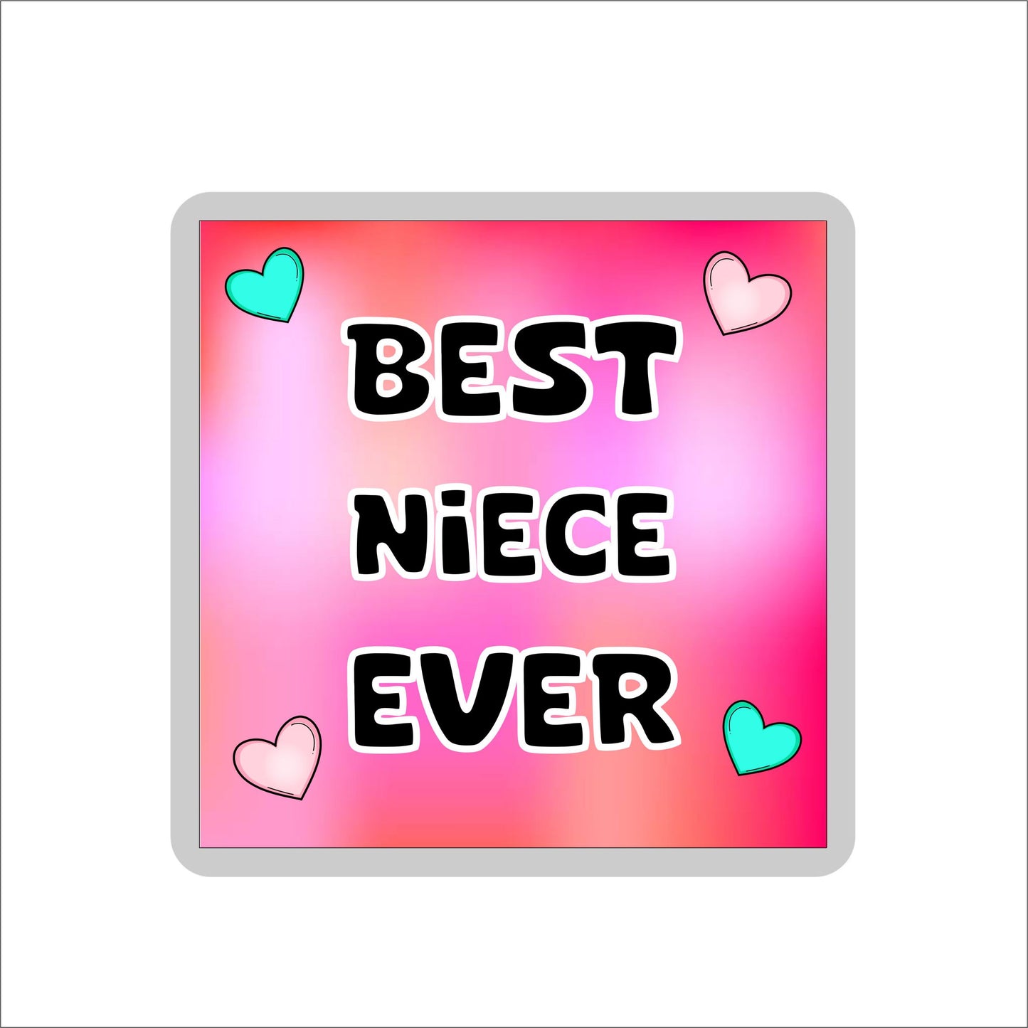 Niece Coaster Gift - Best Niece Ever - Fun Cute Novelty Family Present