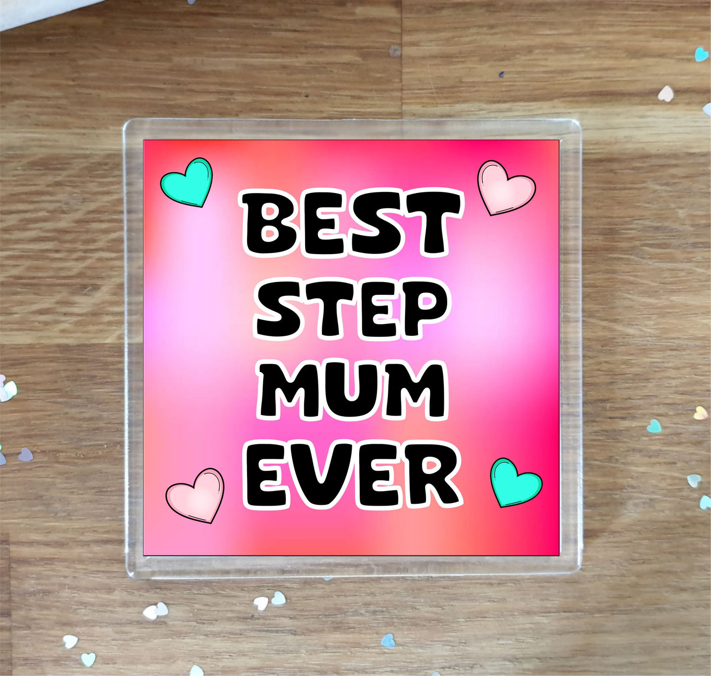 Step Mum Coaster Gift - Best Step Mum Ever - Fun Cute Novelty Family Present