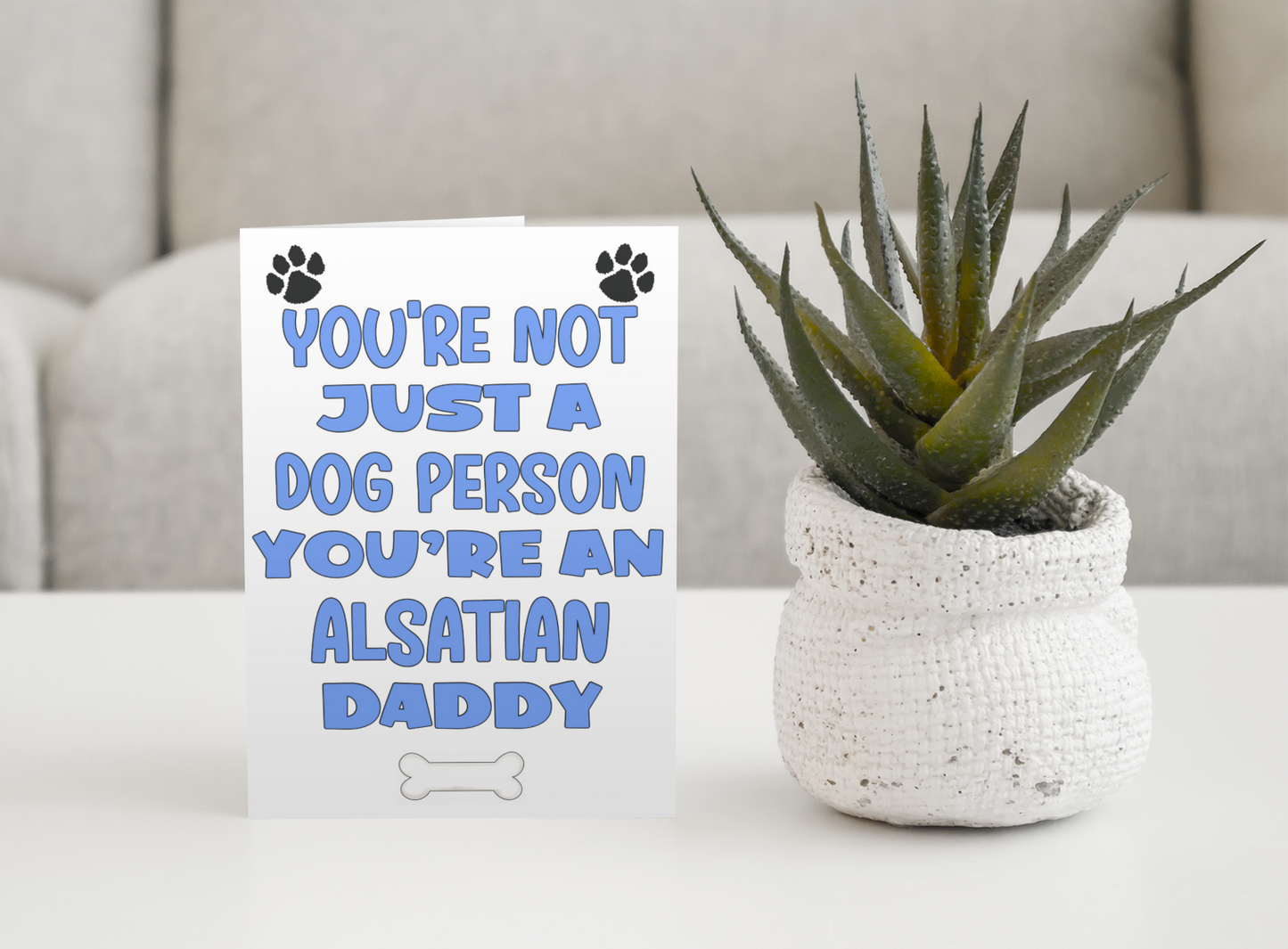 Alsatian Daddy Birthday Card - You're Not Just A Dog Person - Nice Cute Fun Dog Owner Novelty Father's Day Birthday Greeting Card
