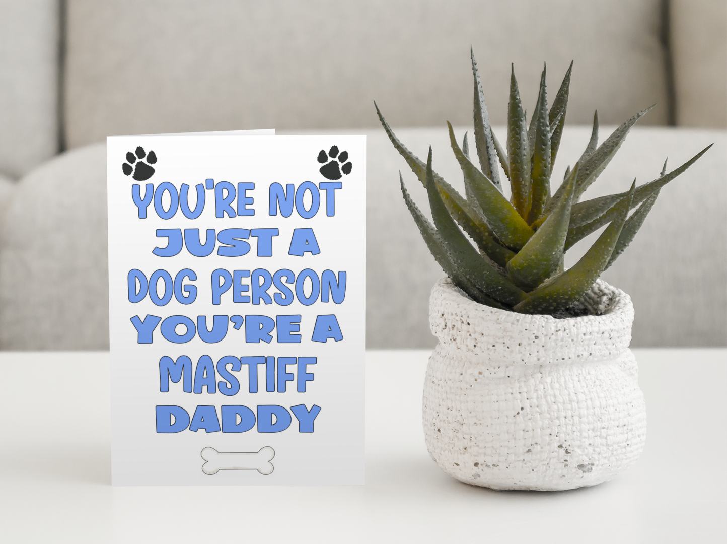 Mastiff Daddy Birthday Card - You're Not Just A Dog Person - Nice Cute Fun Dog Owner Novelty Father's Day Birthday Greeting Card