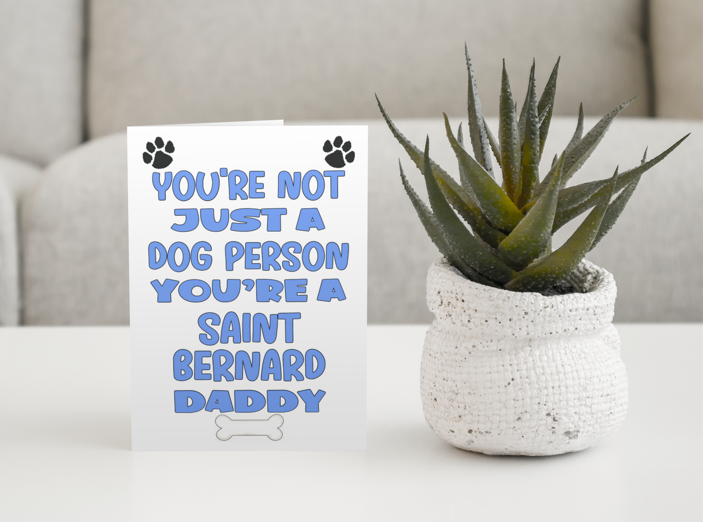 Saint Bernard Daddy Birthday Card - You're Not Just A Dog Person - Nice Cute Fun Dog Owner Novelty Father's Day Birthday Greeting Card