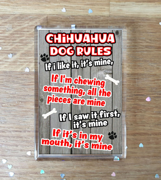 Chihuahua Fridge Magnet Gift - Dog Rules It's Mine - Fun Cute Animal Novelty Pet Birthday Gift