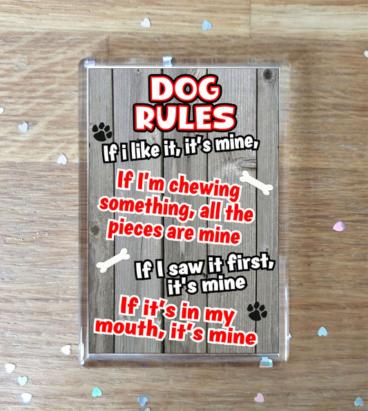 Dog Fridge Magnet Gift - Dog Rules It's Mine - Fun Cute Animal Novelty Pet Birthday Gift