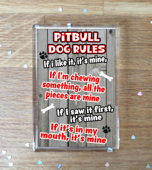 Pitbull Fridge Magnet Gift - Dog Rules It's Mine - Fun Cute Animal Novelty Pet Birthday Gift
