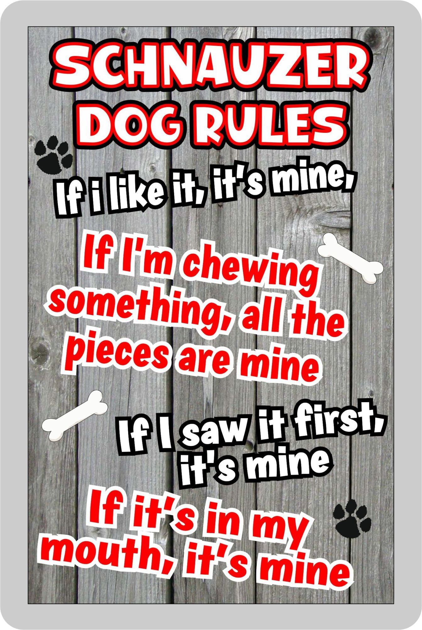 Schnauzer Fridge Magnet Gift - Dog Rules It's Mine - Fun Cute Animal Novelty Pet Birthday Gift