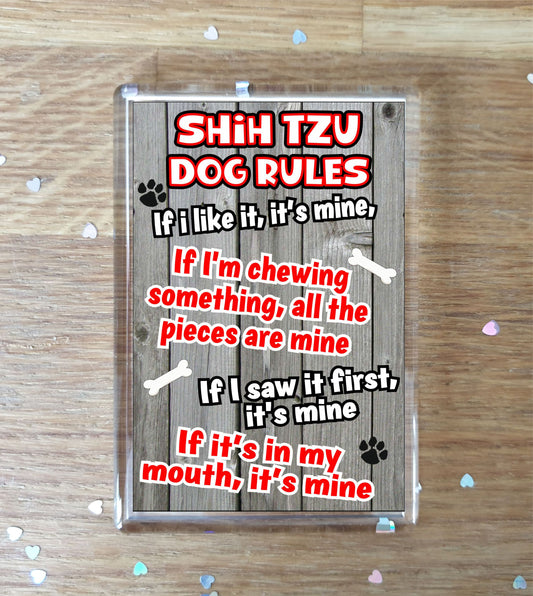 Shih Tzu Fridge Magnet Gift - Dog Rules It's Mine - Fun Cute Animal Novelty Pet Birthday Gift