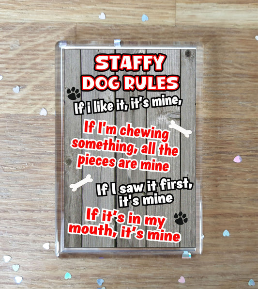 Staffy Fridge Magnet Gift - Dog Rules It's Mine - Fun Cute Animal Novelty Pet Birthday Gift