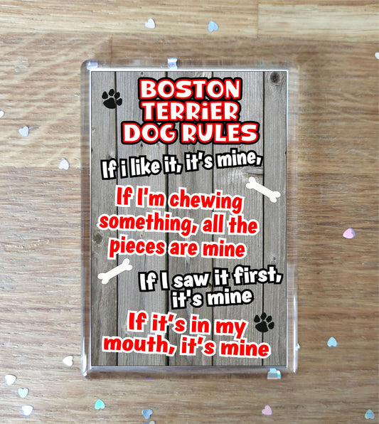 Boston Terrier Fridge Magnet Gift - Dog Rules It's Mine - Fun Cute Animal Novelty Pet Birthday Gift