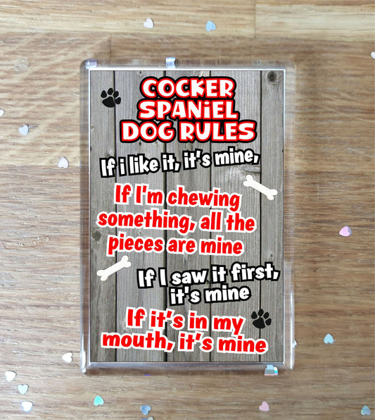 Cocker Spaniel Fridge Magnet Gift - Dog Rules It's Mine - Fun Cute Animal Novelty Pet Birthday Gift