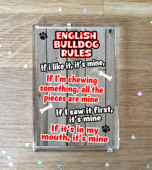 English Bulldog Fridge Magnet Gift - Dog Rules It's Mine - Fun Cute Animal Novelty Pet Birthday Gift
