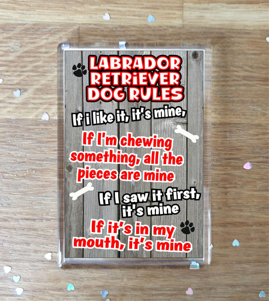 Labrador Retriever Fridge Magnet Gift - Dog Rules It's Mine - Fun Cute Animal Novelty Pet Birthday Gift